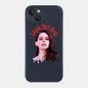 Lana Del Rey Phone Case Official Lana Del Rey Shop