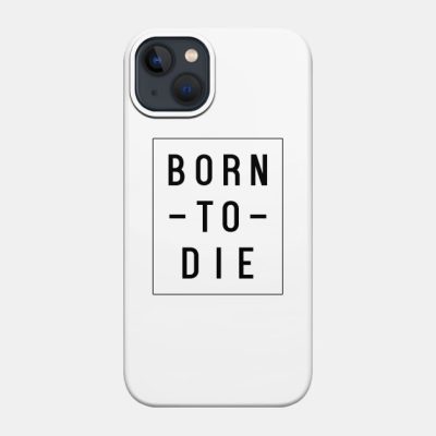 Born To Die Phone Case Official Lana Del Rey Shop