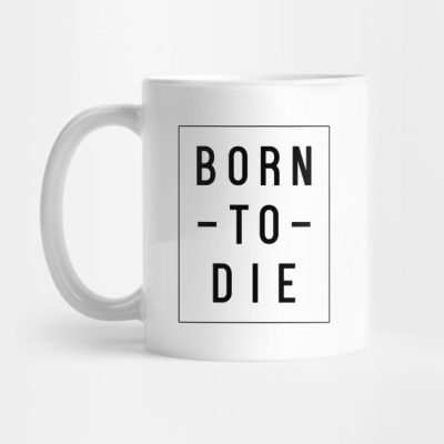 Born To Die Mug Official Lana Del Rey Shop