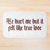 He Hurt Me But It Felt Like True Love Ultraviolence Lana Del Rey Bath Mat Official Lana Del Rey Shop