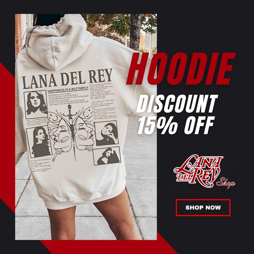 Lana Del Rey Shop Hoodie Collection